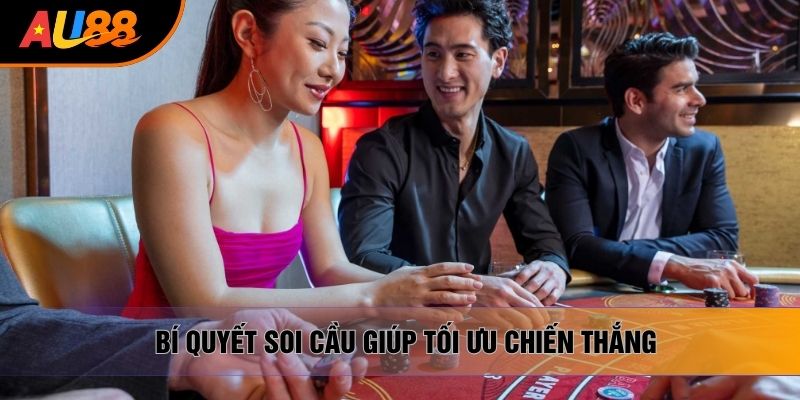 Bí quyết soi cầu giúp tối ưu chiến thắng Bí quyết soi cầu giúp tối ưu chiến thắng