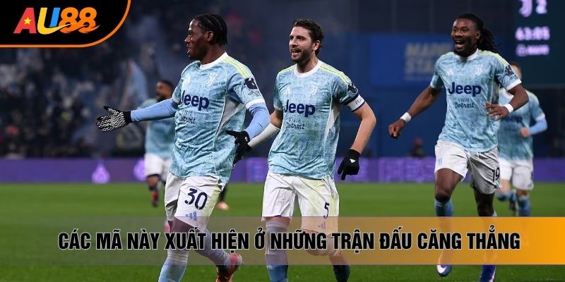 Các mã này xuất hiện ở những trận đấu căng thẳng Các mã này xuất hiện ở những trận đấu căng thẳng