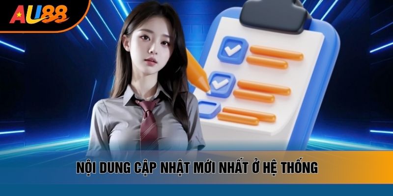 Nội dung cập nhật mới nhất ở hệ thống Nội dung cập nhật mới nhất ở hệ thống